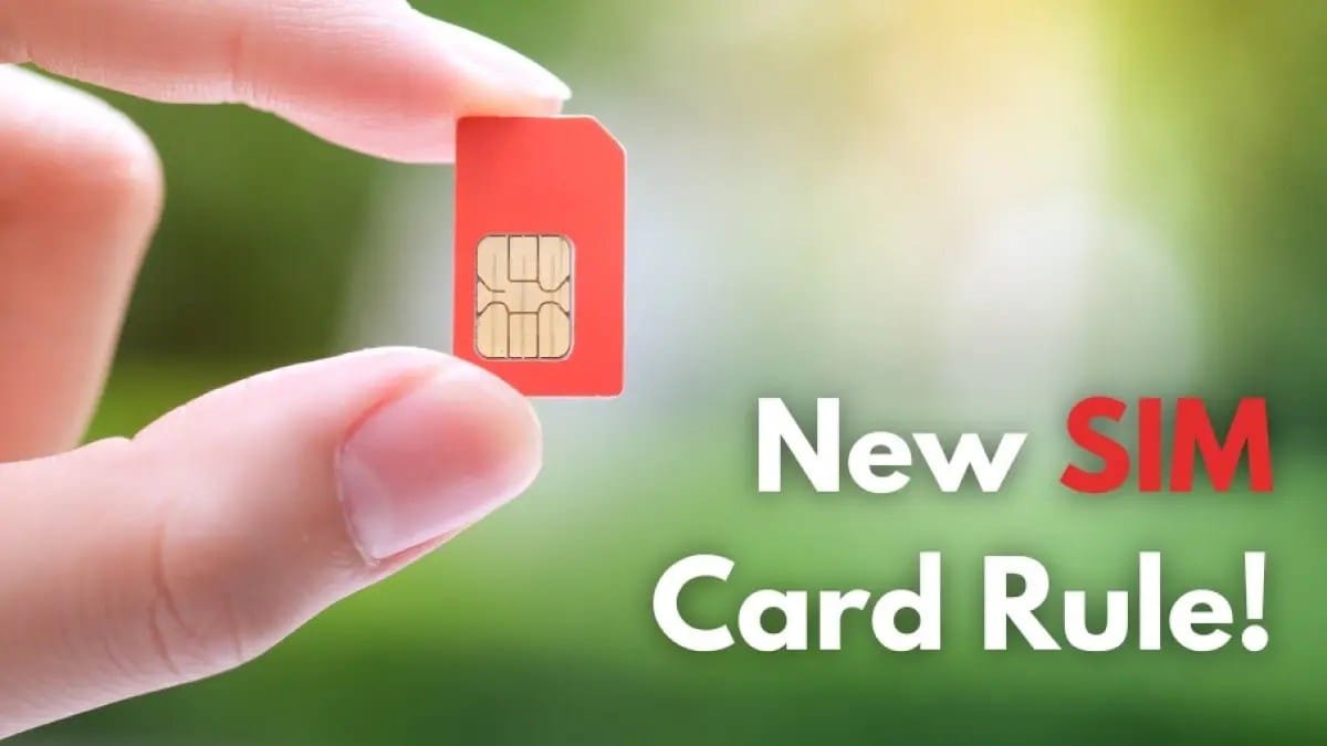 New SIM Card Rules