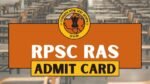 RAS Prelims 2024 Admit Cards Released – Download Now from Official Website