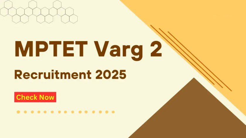 MPESB MP TET Varg 2 Teacher Recruitment 2025: 10,758 Vacancies Announced – Apply Online Now 6 MPESB MP TET Varg 2 Teacher Recruitment