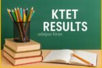 KTET Result 2025 Declared for All Categories at ktet.kerala.gov.in — Direct Link Available