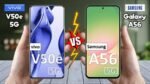 Samsung Galaxy M56 5G vs Vivo V50e: Which Smartphone Is Better Under ₹30,000?