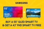 Samsung TV Offer: Buy a 55-Inch QLED Smart TV and Get a 43-Inch FHD Smart TV Free
