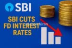 SBI Slashes Fixed Deposit Interest Rates: What It Means for Customers and Investors