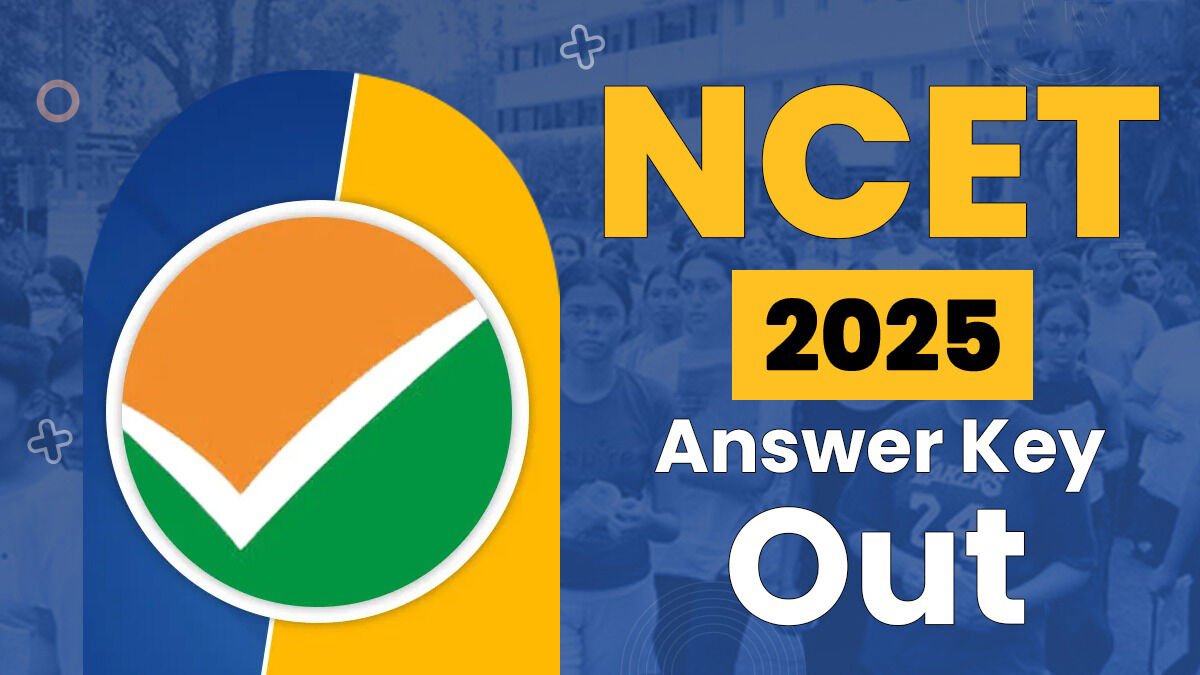 NCET 2025 Provisional Answer Key