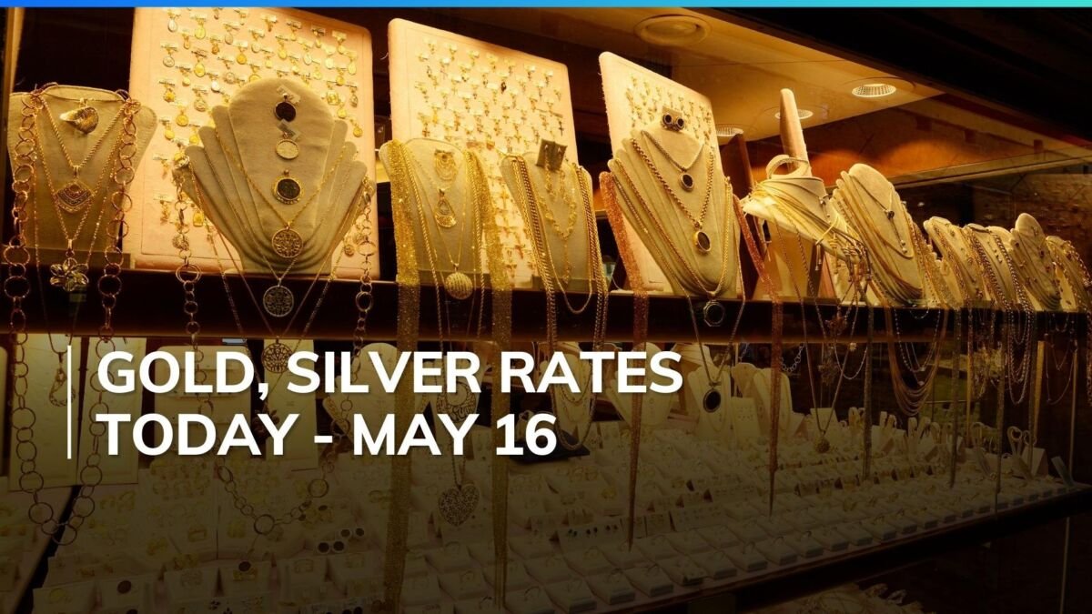 Gold Price Today, May 16