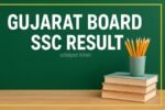 Gujarat Board SSC Result 2025: Girls and English Medium Students Lead with Higher Success Rates
