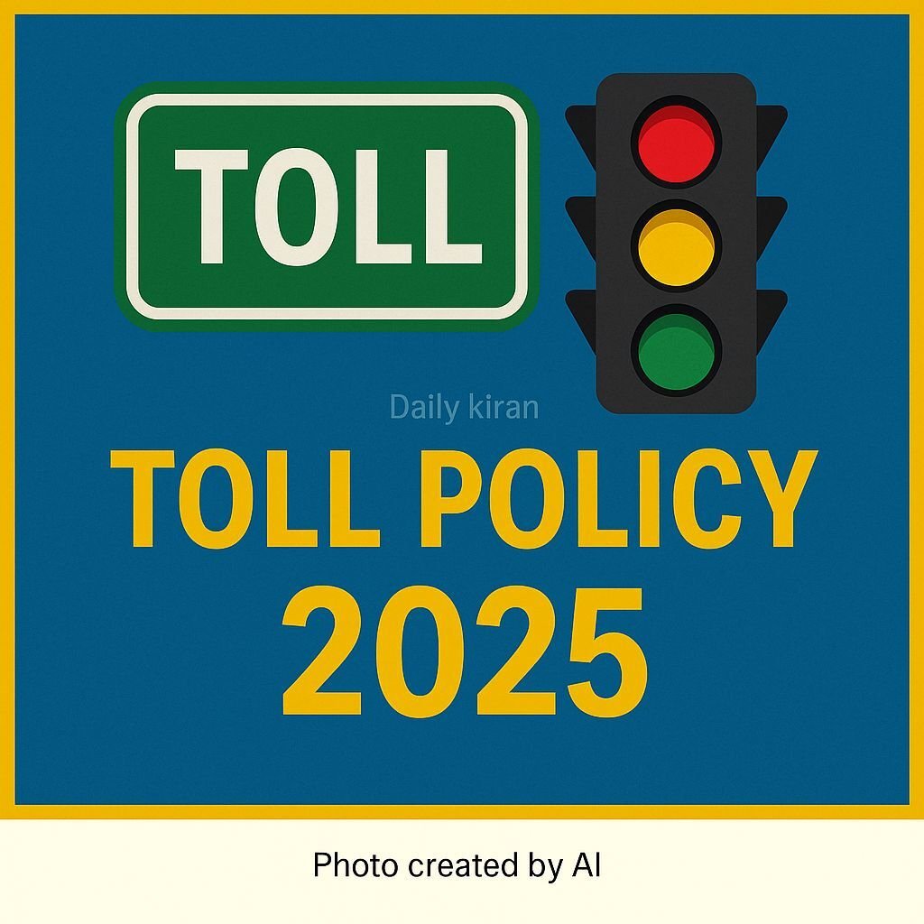 New Toll Policy 2025: Pay Only for Distance Travelled—Huge Relief for Commuters 5 New Toll Policy 2025