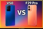 Vivo V50 vs Oppo F29 Pro: ₹7,000 Price Gap, But Which Smartphone Is Right for You?